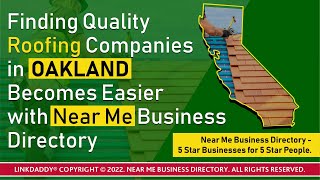 Finding Quality Roofing Companies in Oakland Becomes Easier with Near Me Business Directory [upl. by Culosio]