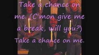 Lyrics ABBATake a Chance on Me [upl. by Attenahs696]