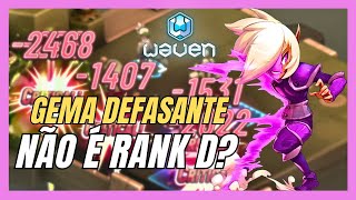 WAVEN  ENIRIPSIA GEMA DEFASANTE NÃO É RANK D SUPER BUILD [upl. by Geiss724]