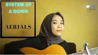 Aerials  System Of A Down Acoustic cover by Nutami Dewi [upl. by Phip]