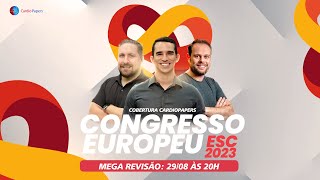 Mega Revisão do Congresso Europeu ESC 2023 [upl. by Sharl]