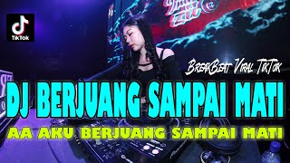 DJ TERBARU  AKU BERJUANG SAMPAI MATI [upl. by Tahpos]