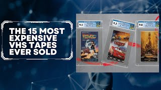 The 15 Most Expensive VHS Tapes Ever Sold [upl. by Cathleen]