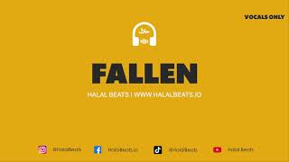 Fallen Nasheed Background Vocals only HalalBeats [upl. by Leavelle]