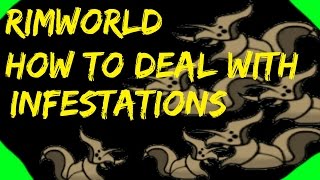 Rimworld Guide Simplest method on how to deal with infestations in Rimworld [upl. by Orms]