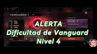 ALERTA Blizzard Aumenta la Dificultad de Vanguard Nivel 4 en Diablo Immortal [upl. by Dnomaj]