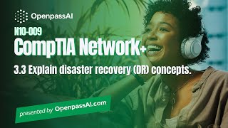 CompTIA Network N10009 Full Course  33 Explain disaster recovery DR concepts [upl. by Baptlsta]