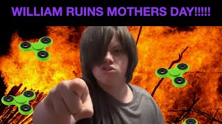 WILLIAM RUINS MOTHERS DAY reaction [upl. by Junia]