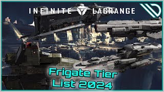 Infinite Lagrange  Ship Tier List Frigates 2024 [upl. by Trebla]