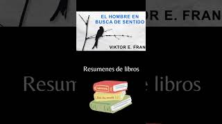 📘 RESUMEN DE EL HOMBRE EN BUSCA DE SENTIDO DE VIKTOR FRANKL 🌟  LECCIONES PROFUNDAS DE VIDA 💭✨ [upl. by Enaira139]