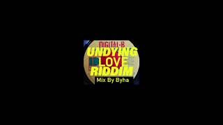 Undying Love Riddim✓Mix By Byha [upl. by Ham817]