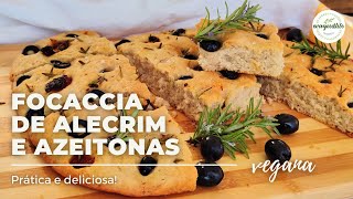 FOCACCIA DE ALECRIM E AZEITONAS  Macrobiótica  Vegana  evagoodlife [upl. by Terhune]