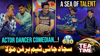 Sajjad Jani Team Har Funn Maula  Actor Dancer Comedian  Tea Time Ep 630 [upl. by Jori]