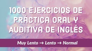 1000 Ejercicios de Práctica Oral y Auditiva de Inglés — ESLEFL [upl. by Ffoeg356]