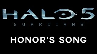 Halo 5 Guardians OST  Honors Song [upl. by Ehsrop]