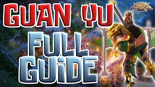 GUAN YU COMMANDER GUIDE Everything You Need to Know  Rise of Kingdoms [upl. by Ventre496]