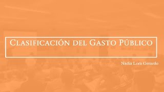 6 Clasificación del Gasto Público [upl. by Rise]