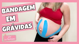 BANDAGEM ELÁSTICA FUNCIONAL PARA GRÁVIDAS  Como usar bandagens para aliviar dor em gestantes [upl. by Lledor]