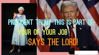 Donald Trump this is part of the Job you are to carry out as the Worlds President says the Lord God [upl. by Bearnard]