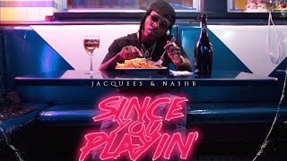 Jacquees  Just The Intro Since You Playin [upl. by Eerhs70]