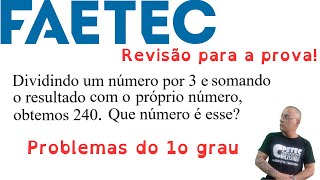 FAETEC  20232024 REVISÃO Problemas do 1o grau [upl. by Haeluj]