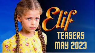 Elif Season 4  Teasers May 2023  Yildiz and Reyhan get one step closer to the truth about Elif [upl. by Cattima914]