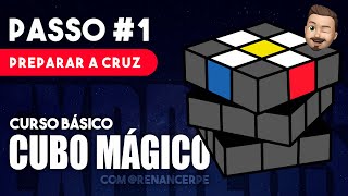 COMO RESOLVER O CUBO MÁGICO  PASSO 1  PREPARAR A CRUZ [upl. by Eiramlatsyrc352]