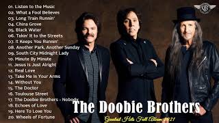 The Doobie Brothers ‎ Greatest Hist Full Album 2021  The Very Best Of The Doobie Brothers ‎ [upl. by Ralyt]