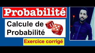 Calcule de probabilité exercice corrigé [upl. by Jesselyn]