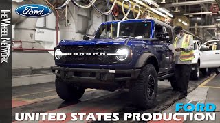 Ford Bronco Production in the United States Michigan Assembly Plant [upl. by Julide570]