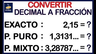 🛑CONVERTIR DECIMAL A FRACCIÓN  Completo Decimal Exacto Puro y Mixto🚀 [upl. by Guevara]