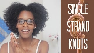 How To  Reduce Your Single Strand Knots [upl. by Iret]