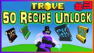 TROVE 50 RECIPE UNLOCK  PC  PS4  XBOX One 3 Plus Project News [upl. by Hut]