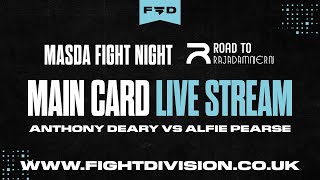 Anthony Deary vs Alfie Pearse  Masda Fight Night Adult amp Main Card  Fight Division Live Stream [upl. by Nerland833]