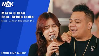 Jangan Hilangkan Dia  Rossa  Mario G Klau Feat Brisia Jodie cover live session LOUD LINE MUSIC [upl. by Ennad]