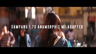 Samyang 17x Anamorphic MF Adapter Test Footage and Review [upl. by Ordnasela]