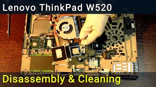 Lenovo ThinkPad W520 Disassembly Fan Cleaning and Thermal Paste Replacement [upl. by Marston]