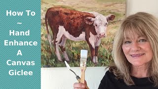 How to Hand Enhance a Canvas Giclee with PaintAcrylic or Oil Paint [upl. by Aleak]