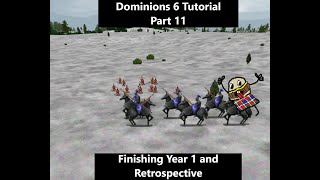 Dominions 6 Guide for New Players Part 11 Finishing Year 1 and Retrospective [upl. by Notgnihsaw350]