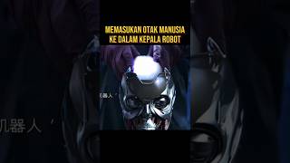 MEMBUAT ROBOT HIDUP SEPERTI MANUSIA alurceritaflim film [upl. by Tracee]