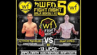 WF FIGHT NIGHT 5  Szymon Pągielski vs Olaf Sypko [upl. by Stephens]