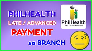 How to Pay Philhealth Branch Late and Advance Payment [upl. by Majka]