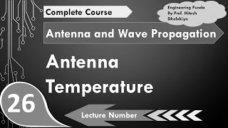 Antenna Temperature Definition Basics Unit Formula Calculation amp Noise Explained [upl. by Armbruster928]