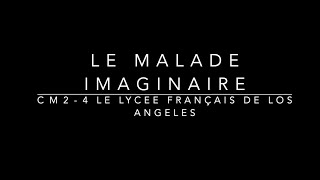 Le Malade imaginaire  CM24 [upl. by Nedi]