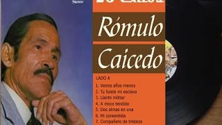 Rómulo Caicedo  28 Exitos Cantineros ►HQ◄ [upl. by Latsirk249]