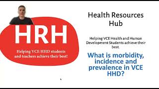 What is morbidity incidence and prevalence in VCE HHD [upl. by Canter]