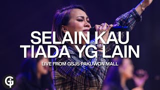 Selain Kau Tiada Yang Lain Welyar Kauntu  Cover by GSJS Worship  Glady Febe [upl. by Drarrej]