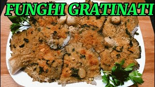 FUNGHI GRATINATI AL FORNO [upl. by Androw562]