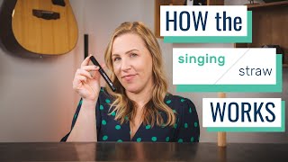 HOW the Straw WORKS The Science Behind the Singing Straw and Straw Phonation [upl. by Redliw604]