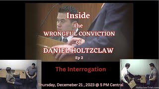 Inside the Wrongful Conviction of Daniel Holtzclaw  Ep 2  Discussing the Interrogation [upl. by Alfonzo]